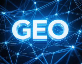 洞头县​GEO优化重塑智能搜索格局，开启数字化推广新方式
